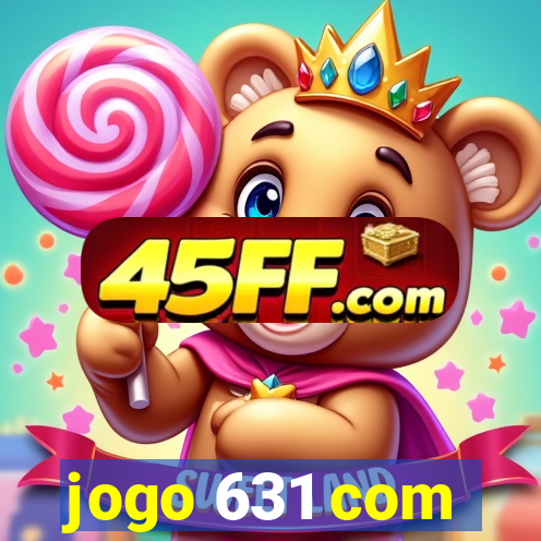 jogo 631 com